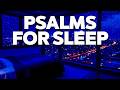Peaceful Psalms with Rain Sounds for a Restful Night's Sleep