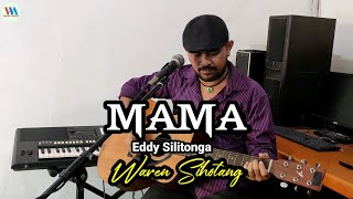 Mama - Eddy Silitonga (Cover Gitar Waren Sihotang)
