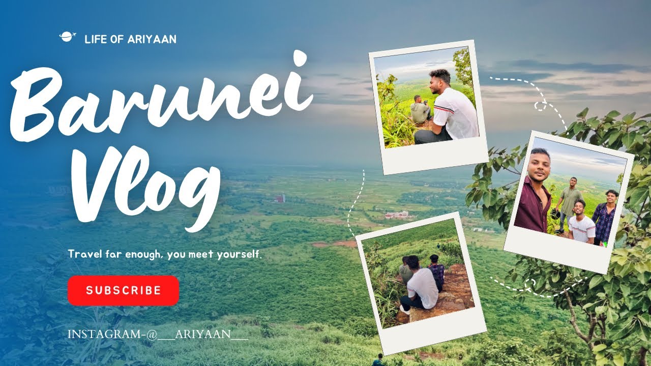 Barunei Hill Top Vlog 🤩 || Life Of Ariyaan
