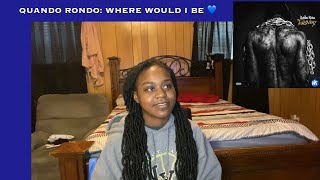 QUANDO RONDO - WHERE WOULD I BE (LIVE Open Mic) 💙 REACTION VIDEO