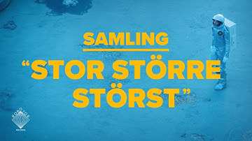 Samling – Stor Större Störst (Official Music Video)