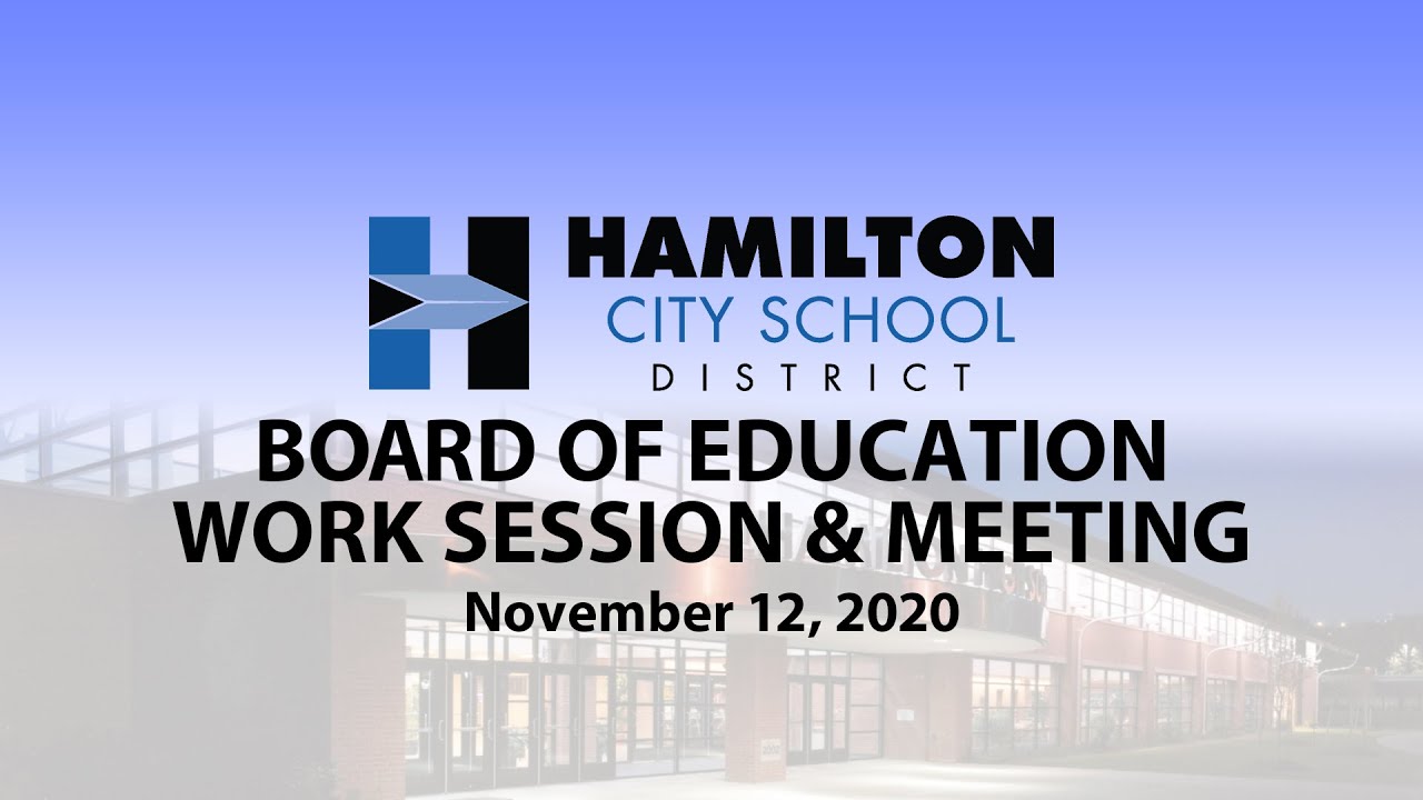Hamilton City School District Board Meeting & Work Session 111220