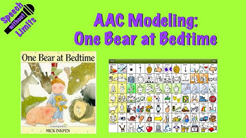 AAC Modeling of "One Bear at Bedtime" with LAMP Words for Life