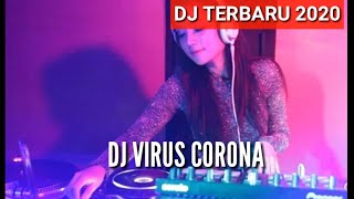 DJ VIRUS CORONA | VIRAL DJ TERBARU 2020 | RONDO MEMPESONA