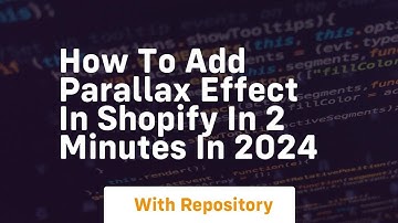 how to add parallax effect in shopify in 2 minutes in 2024
