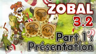 Zobal 3.2 - Partie 1 Présentation