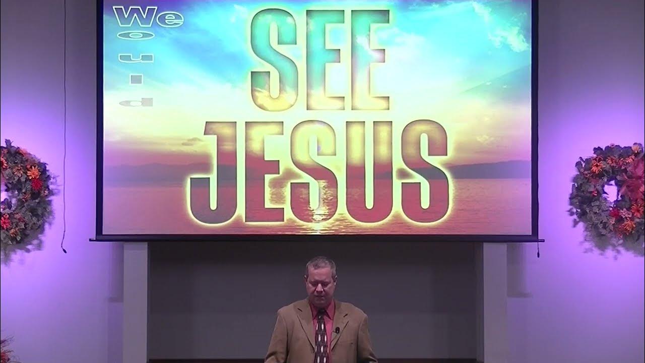 We would see jesus youtube