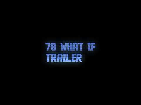 Trailer | 78 What if [SFM}