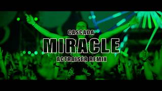 Download Lagu Cascada - Miracle (Actraiser Remix)[4K Video] #hardstyle MP3