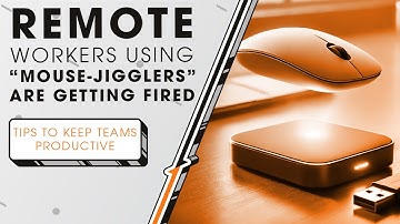 Remote Workers Using "Mouse-Jigglers" Are Getting Fired | Sync Up