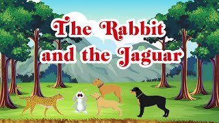 The Rabbit And The Jaguar A Tale Of Friendship And Bravery Short Story In English For Kids