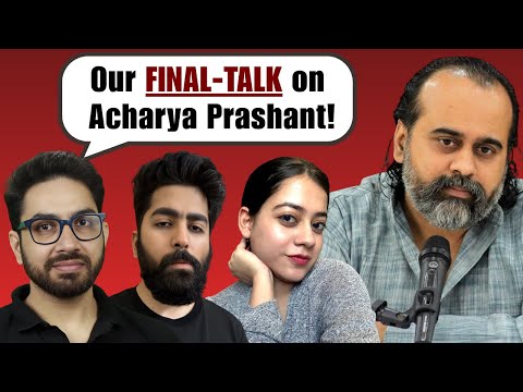 MUST WATCH! This Will Be Our Last Video on Acharya Prashant, Veganism & Antinatalism @Arpit Explains