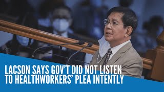 Lacson says gov’t did not listen to healthworkers’ plea intently