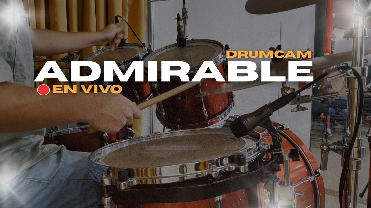 🔥 Admirable en Vivo | DrumCam para Bateristas de Iglesia – Christine D’Clario 🥁