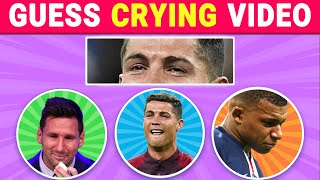 GUESS CRYING VIDEO of Football Player  Ronaldo, Messi, Mbappe, Neymar, Haaland