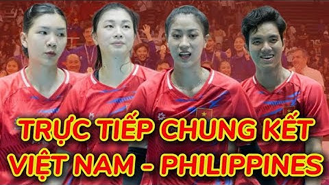 Trực tiếp chung kết Việt Nam vs Philippines AVC Nations Cup 2025
