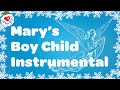 Mary&#39;s Boy Child Instrumental 🎄 Christmas Karaoke Song