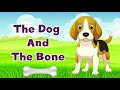 The dog and the bone  story in english  short story  moral story  nursery story  story for kids