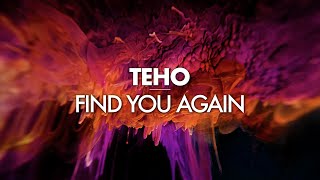 Teho - Find You Again (Original mix)