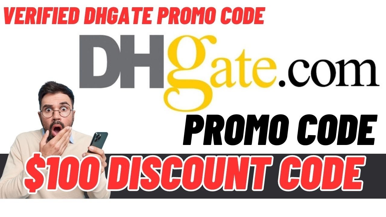 DHGate Promo Code for New & Existing Customer DHGate Coupon Code