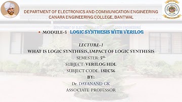 VTU Verilog HDL (18EC56) M5 L1 Logic Synthesis, Impact of logic synthesis