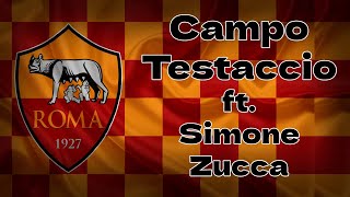 Video thumbnail of "Campo Testaccio ft. Simone Zucca"