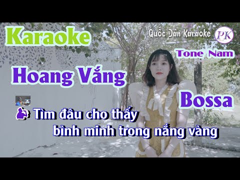 Video Karaoke Hoang Vắng | Bossa Nova | Tone Nam (Am,Tp:120)... - youtube
