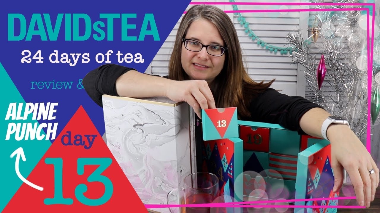 Day 13 Alpine Punch DAVIDsTEA 24 Days of Tea Advent Calendar 2019 (+ Be Kind to yourself pin!) 
