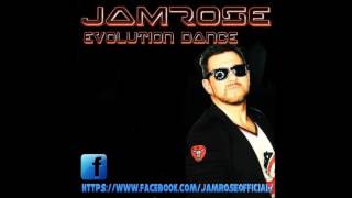 JamRose -  Evolution Dance