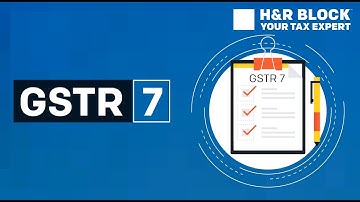 GSTR 7 - All You Need to Know About TDS Deduction Under GST