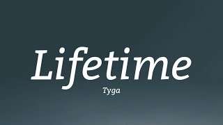 Tyga - Lifetime (Lyrics)