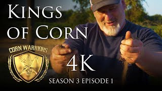Corn Warriors - Season 3 | Episode 1 - Kings of Corn 4K