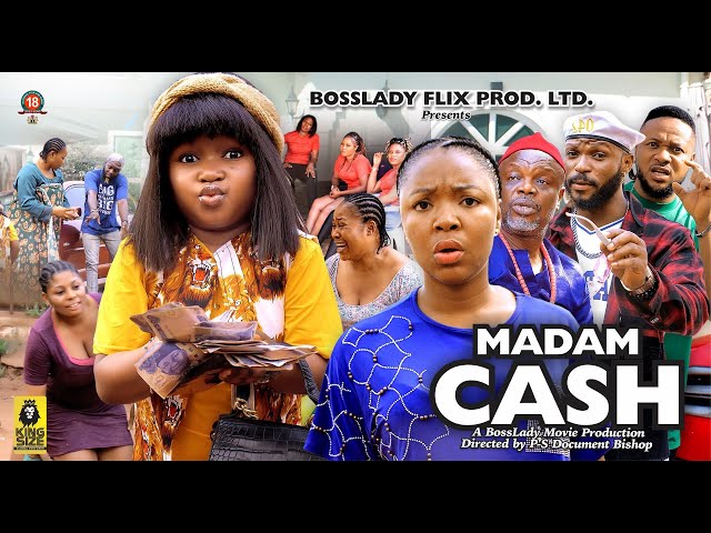 MADAM CASH  (2023 Full Movie) Ebube Obio, Ekene Umenwa 2023 Latest Nigerian Nollywood Movies