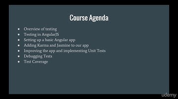 Unit Testing AngularJS: Build Bugfree Apps That Always Work! : Course Agenda