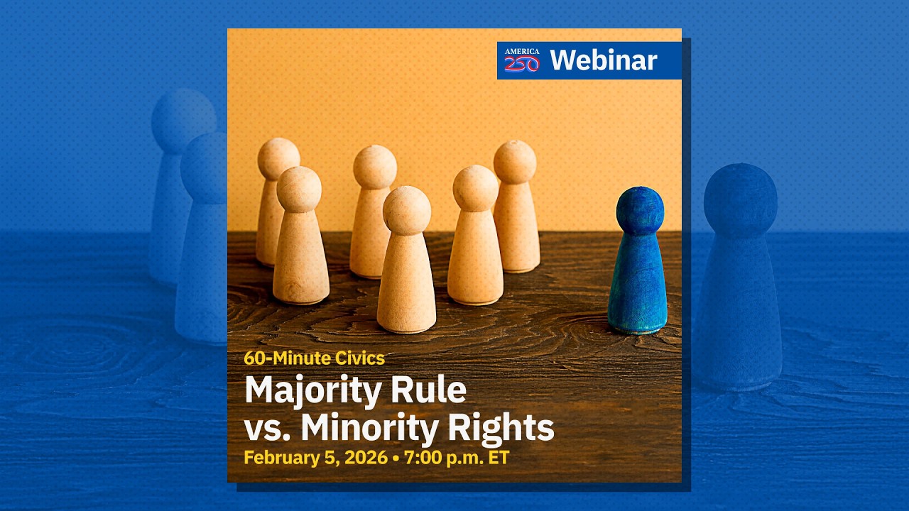 60-Minute Civics: Majority Rule vs. Minority Rights: Madison’s Warning ...