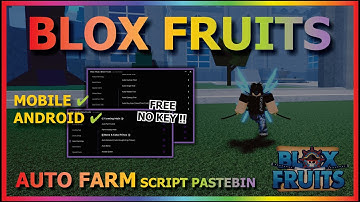 BLOX FRUITS Script Mobile UPDATE 21 AUTO FARM | SUPER FAST ATTACK | FULLY PULL LEVER | V4 (NO KEY)