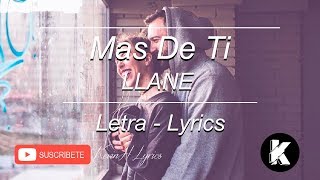 Mas De Ti 💘- [LETRA] - Llane
