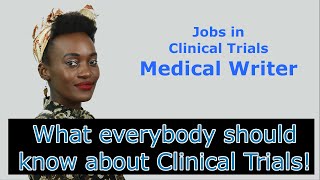 Basics  Part 20  Jobs in Clinical Trials: Medical Writer