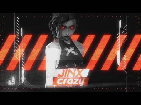 Jinx | Crazy (collab part)
