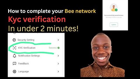 How to complete your Bee network kyc verification in under 2 minutes!