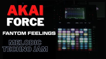 Fantom Feelings - Melodic Techno Jam, Akai Force & Roland TR8