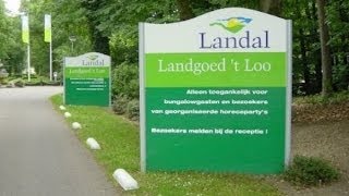 Verslag Landal Park Landgoed T Loo Oldebroek.