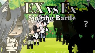 Singing Battle ||Gacha Life|| (Ex vs Ex)