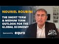 Nouriel Roubini’s Outlook on the Global Economy & Potential for a W-Shaped Recovery