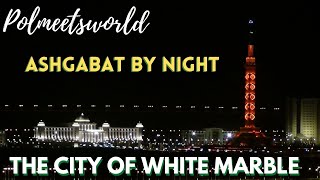 Marble City Ashgabat By Night