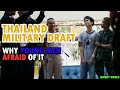 Dramatic thailand military draft why young men afraid of conscription