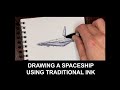 Drawing a spaceship using traditional ink