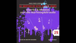 Alter Sherlock Holmes 21: Sherlock Holmes und die Kartenspielrunde (Komplettes Hörbuch)