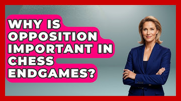 Why Is Opposition Important In Chess Endgames? - The Chess Codex