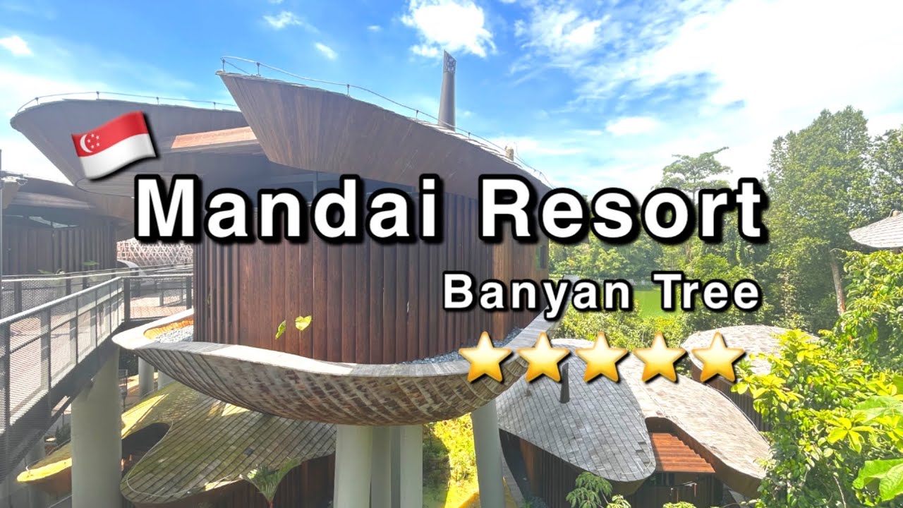 Singapore New 5-star Hotel Stay: Mandai Resort by Banyan Tree 🐘